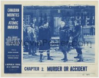 2m336 CANADIAN MOUNTIES VS ATOMIC INVADERS chapter 2 LC 1953 Republic serial, Murder or Accident?