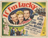 2m105 IF I'M LUCKY TC 1946 Vivan Blaine, Perry Como, Carmen Miranda, Harry James plays his trumpet!