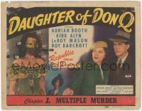 3r0719 DAUGHTER OF DON Q chapter 1 TC 1946 Kirk Alyn, masked knife-thrower assistant, Multiple Murder