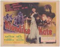 4w0179 KLONDIKE KATE TC 1943 Tom Neal, Ann Savage ruled miners, gamblers, thieves & adventurers!