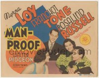 4w0215 MAN-PROOF TC 1938 sexy Myrna Loy, Walter Pidgeon, Rosalind Russell & Franchot Tone!