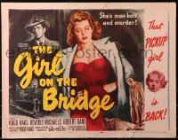 5j0894 GIRL ON THE BRIDGE 1/2sh 1951 bad girl Beverly Michaels is man-bait, and murder, ultra rare!