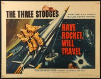 5j0901 HAVE ROCKET WILL TRAVEL 1/2sh 1959 best art of The Three Stooges Larry, Moe and Joe in space!