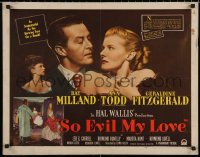 5j0964 SO EVIL MY LOVE style B 1/2sh 1948 great images of Ray Milland & back-stabbing Ann Todd!