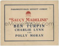 5s0185 SAUCY MADELINE TC 1918 Ben Turpin, Mack Sennett comedy short, a true title card, ultra rare!