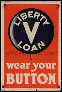 6f0241 LIBERTY LOAN V 20x30 WWI war poster 1919 the fifth loan, remember to wear your button, rare!