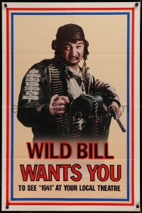 6h0559 1941 teaser 1sh 1979 Steven Spielberg, John Belushi as Wild Bill wants you!