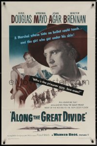 6h0586 ALONG THE GREAT DIVIDE 1sh 1951 Kirk Douglas, Virginia Mayo, who's the prisoner now, law-man?