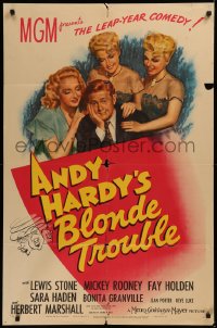 6h0595 ANDY HARDY'S BLONDE TROUBLE 1sh 1944 Mickey Rooney and three very sexy babes!