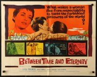 7b1127 BETWEEN TIME & ETERNITY 1/2sh 1960 Lilli Palmer flees respectability to taste forbidden pleasures