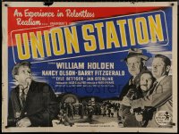 8a0718 UNION STATION British quad 1950 William Holden, Nancy Olson, Fitzgerald, ultra rare!