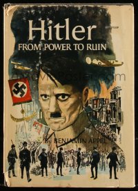 8m0893 HITLER FROM POWER TO RUIN hardcover book 1964 illustrated biography, cover art by Jo Polseno!