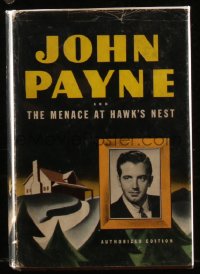 8m0908 JOHN PAYNE & THE MENACE AT HAWK'S NEST authorized edition hardcover book 1943 art by Vallely!