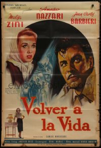 8t0159 VOLVER A LA VIDA Argentinean 1951 Mezzadra art of Malisa Zini, Nazzari & Barbieri, rare!