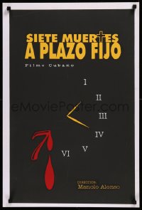 8y0669 SIETE MUERTES A PLAZO FIJO Cuban R1990s Manolo, cool silkscreen art of bleeding clock face!