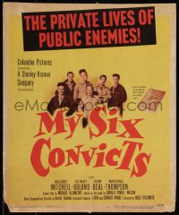 9b0346 MY SIX CONVICTS WC 1952 Millard Mitchell, Gilbert Roland, John Beal, Marshall Thompson, rare!