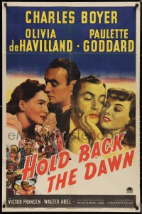 9t1553 HOLD BACK THE DAWN 1sh 1941 Charles Boyer loves Goddard & Olivia de Havilland, ultra rare!