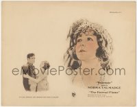 9t0345 ETERNAL FLAME LC 1922 General Conway Tearle demands more than pretty Norma Talmadge can give!