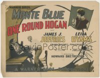 9y0639 ONE ROUND HOGAN TC 1927 boxer Monte Blue, James J. Jeffries & pretty Leila Hyams, rare!
