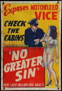 9y1645 NO GREATER SIN 1sh R1942 anti VD, exposes motorized vice, sheds light on a hush hush subject!