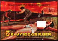 1b0396 FIVE BLOODY GRAVES German 33x47 1970 most sadistic and sensual slaughter the West ever witnessed!