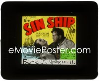 1b0256 SIN SHIP glass slide 1931 Louis Wolheim, Mary Astor was bound for the love she hated!