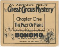 1b1799 GREAT CIRCUS MYSTERY chapter 1 TC 1925 World's Strongest Man Joe Bonomo, The Pact of Peril!