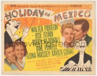 1b1807 HOLIDAY IN MEXICO TC 1946 Walter Pidgeon, Iturbi, Jane Powell, Xavier Cugat, Hirschfeld art!