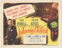 1b1822 JOHNNY O'CLOCK TC R1956 Dick Powell was too smart to tangle with sexy Evelyn Keyes!