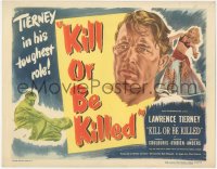 1b1825 KILL OR BE KILLED TC 1950 Lawrence Tierney in his toughest role, art of sexy dancer!