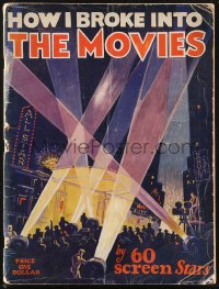 1f0201 HOW I BROKE INTO THE MOVIES first edition softcover book 1928 by sixty famous screen stars!