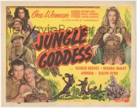 1f0504 JUNGLE GODDESS TC 1948 George Reeves, Wanda McKay, one woman w/1000 untamed men, ultra rare!