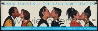 1g0342 KISSING DOESN'T KILL: GREED & INDIFFERENCE DO 12x37 special poster 1989 AIDS/HIV awareness!