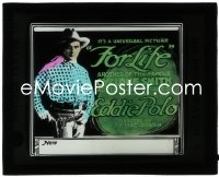 1j0634 FOR LIFE glass slide 1919 Eddie Polo in another of the famous Cyclone Smith adventure series!