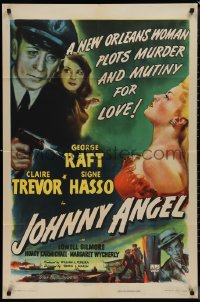 1j2013 JOHNNY ANGEL 1sh 1945 art of George Raft & sexy French Claire Trevor in New Orleans!