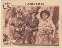 1j1125 OVERLAND MAIL chapter 2 LC 1942 Lon Chaney Jr., Noah Beery Jr., Don Terry, Flaming Havoc!