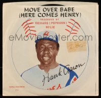 1j0315 HANK AARON 45 RPM record 1973 Move Over Babe, Here Comes Henry by Richard Popcorn Wylie!