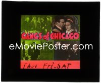 1p1722 GANGS OF CHICAGO glass slide 1940 Lloyd Nolan, Astrid Allwyn, Barton MacLane, Mafia!