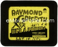 1p1754 REGULAR FELLOW glass slide 1925 Raymond Griffith, He's a Prince, great cartoon art!