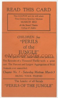 1t0464 PERILS OF THE JUNGLE 4x7 Strand Theatre coupon 1927 admit two children for Saturday matinee!