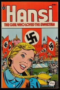 1y0399 HANSI THE GIRL WHO LOVED THE SWASTIKA comic book 1976 WWII Nazi cover art by Al Hartley!