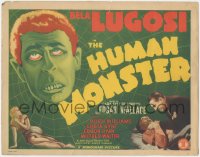 1y0967 HUMAN MONSTER TC 1939 Bela Lugosi & disfigured Wilfred Walter, Edgar Wallace, very rare!