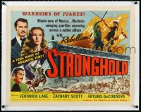 2a0815 STRONGHOLD linen 1/2sh 1952 Veronica Lake & Zachary Scott, nation ablaze with rebellion, rare!