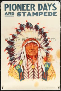 2a0748 PIONEER DAYS & STAMPEDE linen 28x41 special poster 1930s art of Native American Indian chief!