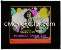 2b1627 PRODIGAL DAUGHTERS glass slide 1923 great c/u of Gloria Swanson over artwork of fancy party!