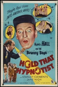 2b1086 HOLD THAT HYPNOTIST 1sh 1957 Huntz Hall & the Bowery Boys, sexy Jane Nigh, they're real gone!