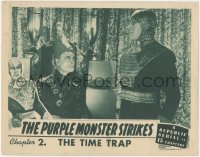 2b1344 PURPLE MONSTER STRIKES chapter 2 LC 1945 Roy Barcroft, Republic serial, The Time Trap!