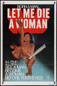 2b1112 LET ME DIE A WOMAN 1sh 1977 Doris Wishman classic, she was born a man, wild art!