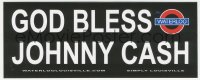 2b1494 JOHNNY CASH 4x10 bumper sticker 2000s God bless him, Waterloo, Simply Louisville