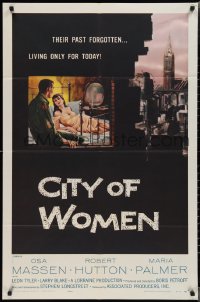 2b1144 OUTCASTS OF THE CITY 1sh 1958 Osa Massen & Robert Hutton living for today, City of Women!